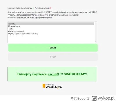 Matis666 - @cacum3: mirkorandom jest #!$%@? wiec uzylem czegos innego i wygraleś. dow...