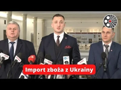 PoIand - Konfederacja: O co chodzi z importem zboża z Ukrainy?
