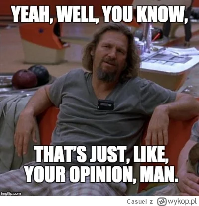 Casuel - @matti-nn: zgadzam sie z Twoja opinia. Ale nie myl faktow z opinia.