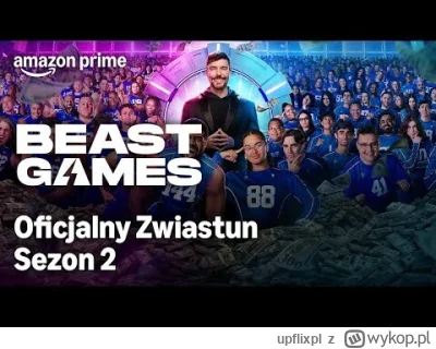 upflixpl - "Beast Games" | Prime Video udostępnia zwiastun 2. sezonu i ujawnia epicki...