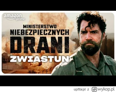 upflixpl - "Ministerstwo Niebezpiecznych Drani" z polską premierą na Prime Video

F...