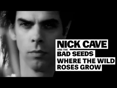 Lifelike - Nick Cave & The Bad Seeds feat. Kylie Minogue - "Where The Wild Roses Grow...
