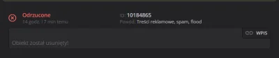 wujek_mikazjusz - Zgłosiłem wczoraj jakiś spamerski post, ale jak widać, w moderacji ...
