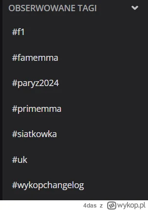 4das - @wykop: Obserwowane tagi po lewej stronie w panelu na plus. Czy moglibyście te...