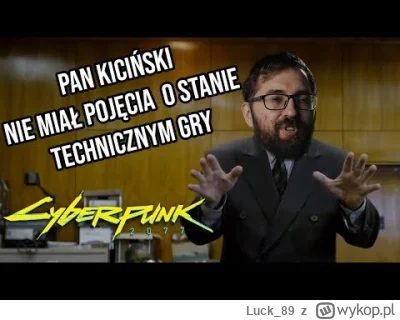 Luck_89 - #wonziu xD

#cyberpunk2077 #cdprojektred #heheszki