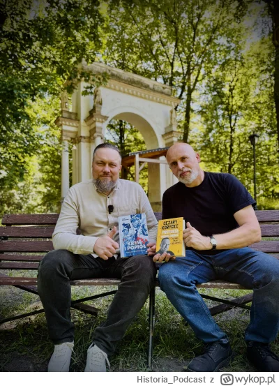 Historia_Podcast - Zagadka! Spotkaliśmy się z Piotrem Korczyńskim pod łukiem triumfal...