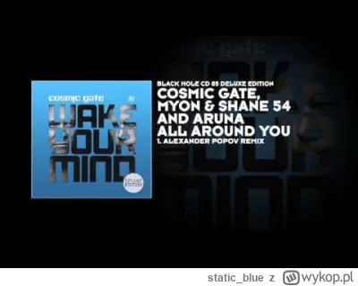 static_blue - Cosmic Gate, Myon & Shane 54 and Aruna - All Around You (Alexander Popo...