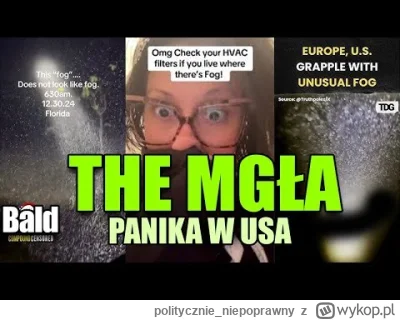 politycznie_niepoprawny - Dziwna tajemnicza toksyczna mgła atakuje!
Amerykanie wrzuc...