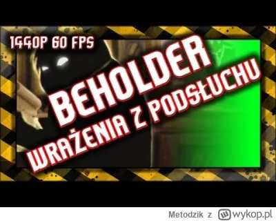 Metodzik - =====================[DARMOWA GRA NA EPIC]===================

Beholder za...