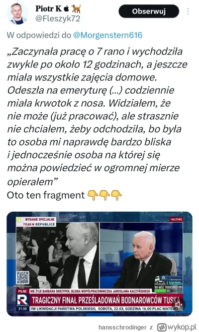 hansschrodinger - Kaczyński zajeździł tą babkę jak rasowy Janusz. Ona miała codzienni...