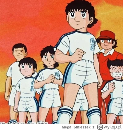 Mega_Smieszek - Pamiętam jak na RTL2 leciał se Tsubasa i czy nam dzieciakom to przesz...
