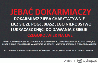 Adiog - odkąd ten tag stał sie popularny na wykopie coś dużo donejtów gej dostaje, ta...