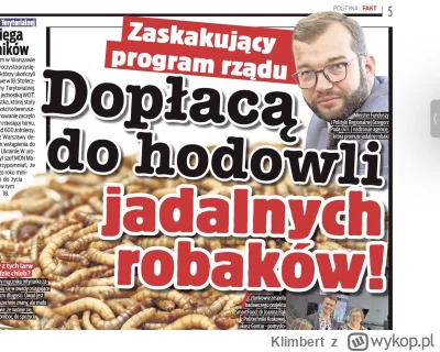 Klimbert - Chcesz aby rząd kazał ci jeść robaki na obiad? Głosuj na PiS.
#polityka #b...