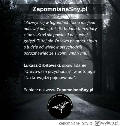 Zapomniane_Sny - „Oni zawsze przychodzą” to napisana przez Łukasza Orbitowskiego kame...