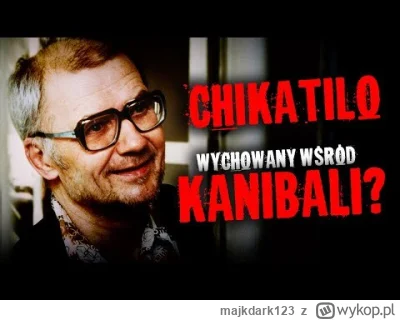 majkdark123 - Andriej Chikatilo - Jeden z największych zbrodniarzy Związku Radzieckie...