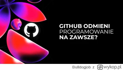 Bulldogjob - Grube zapowiedzi od GitHuba
https://bulldogjob.pl/readme/github-copilot-...