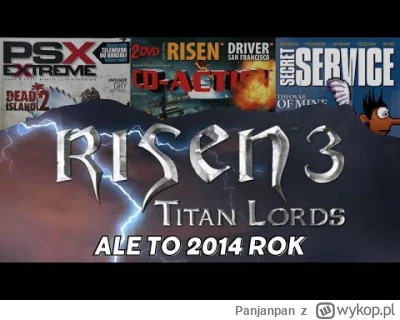 Panjanpan - #gry #gothic #risen #skany #cdaction #psxextreme #grykomputerowe