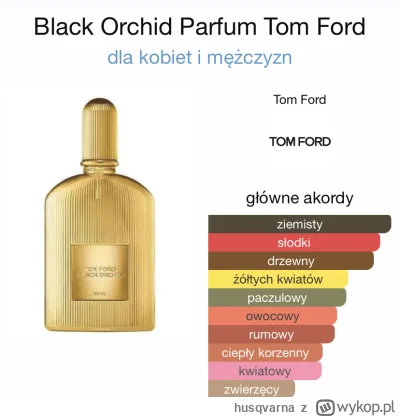 husqvarna - Cześć, zapraszam po mililitry! 

Tom Ford Black Orchid Parfum 

6.10 per ...
