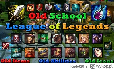 Kadet20 - Ale bym pograł sobie w LoL'a jak w 2012/2013 roku gdy człowiek wszystko odk...