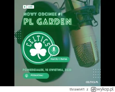 thrawn41 - Polski podcast poświęcony Boston Celtics.  Odcinek pierwszy :) #celticspri...