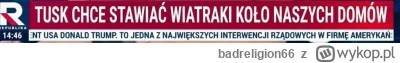 badreligion66 - #polityka Nie kręci się tam gdzieś Tusk z wiatrakiem koło was?