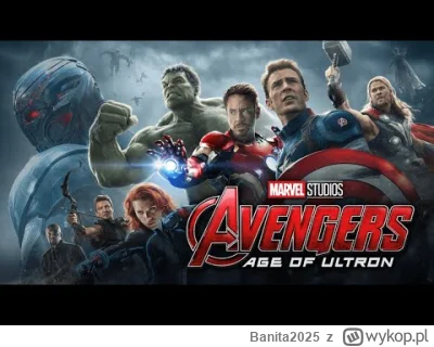 Banita2025 - Film na wieczór. Oglądać  gdyż szybko zniknie. 

Avengers: Age of Ultron...