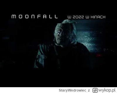 StaryWedrowiec - Jeśli ktoś nie oglądał, to polecam film Moonfall - dostępny na Prime...
