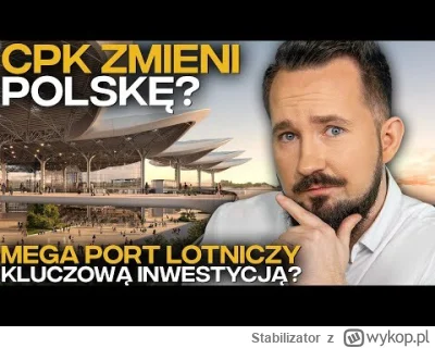 Stabilizator - ORLEN podbija EUROPĘ, a CPK zmieni POLSKĘ?

#polityka #polska #europa ...