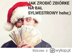 Bziczas - ŚWIĘTA IDĄ TO I ZBIÓRKI ROBIĄ CHŁOPECKI, DOBRA METODA NA GŁODA.... OSZUŚCI,...