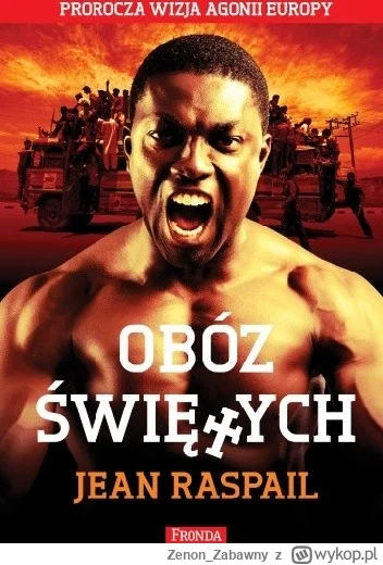 Zenon_Zabawny - Polecam proroczą książkę "Obóz świętych" Raspaila - też z 1973 r. o i...