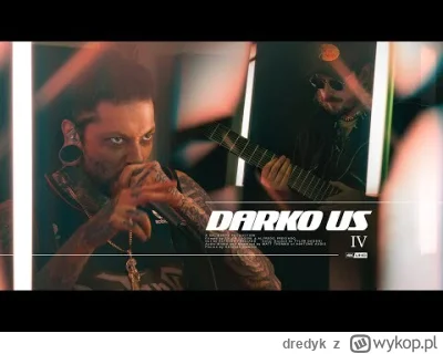 dredyk - DARKO US - Live In-Studio Session IV

Darko ze studia \m/.

#muzyka #metal #...
