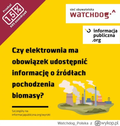 WatchdogPolska - Pewne stowarzyszenie zawnioskowało do spółki Enea Elektrownia Połani...