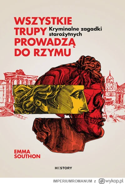 IMPERIUMROMANUM - KONKURS: Wszystkie trupy prowadzą do Rzymu

Do wygrania 3 egzemplar...