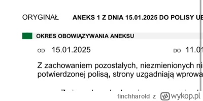 finchharold - @darek_fraczek a jednak mam aneks od 15 stycznia hmmm. Czyli moje ubezp...