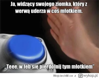 WojciechM-ce - Za każdym #!$%@? Razem xD

#heheszki #memy