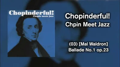 Trzesidzida - Chopin w jazzowej aranżacji. Ale to jest zajebiste (｡◕‿‿◕｡)

#chopin #j...