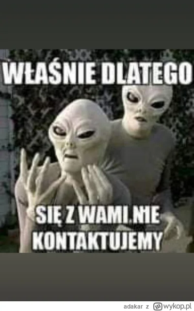 adakar - @Nadajezpiwnicy: cali Hamerykanie... Ufo przyleciało. Jebnijmy mu z rakiety....