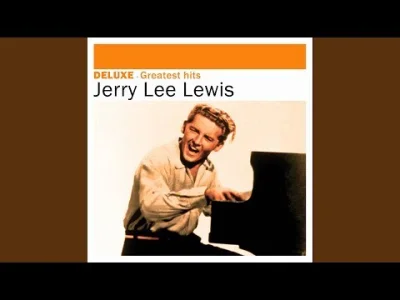 tyrytyty - Jerry Lee Lewis - Great Balls of Fire

#rockandroll #rockabilly #muzyka