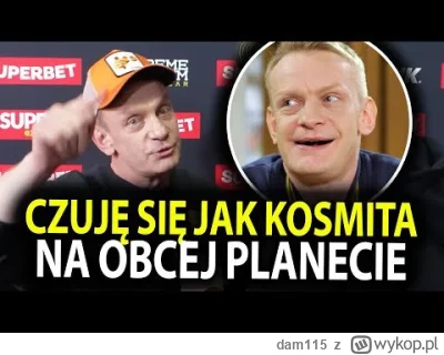 dam115 - Uwaga, przepraszam, pan Bartosz jednak udzielił wywiadu 

Twierdzi, że nie m...