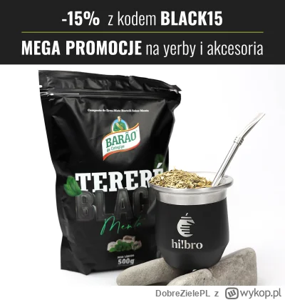 DobreZielePL - Czekaliście na promocje?  #yerbamate
Więc ruszamy z BLACK WEEK!

➤ Ter...