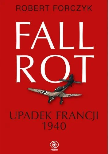 pan_kleks8 - 380 + 1 = 381

Tytuł: Fall Rot. Upadek Francji 1940
Autor: Robert Forczy...