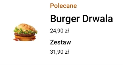 Przegrywex - Burger Drwala jednak po 24,90 lub 25,90
Zależnie od lokacji.

(Możliwe ż...