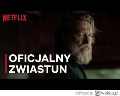 upflixpl - "Wzgórze psów" | Netflix prezentuje zwiastun i ogłasza datę premiery noweg...