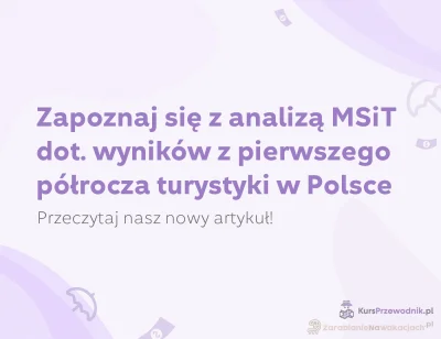 ZarabianieNaWakacjach-pl - Przewodnicy turystyczni mają wszystkie powody do radości, ...