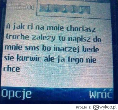 ProElo - >Zadzwon albo bede sie k----ć a wcale tego nie chce 

@SoulSouthSon: ( ͡° ͜ʖ...