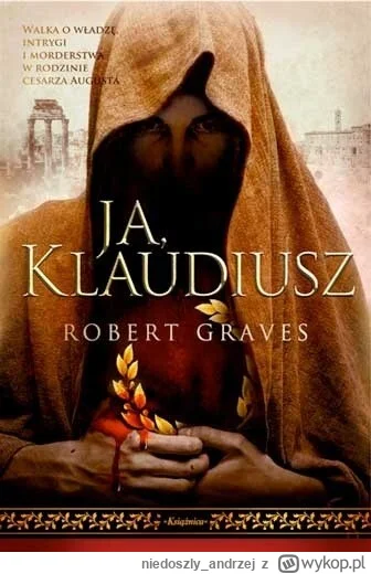 niedoszly_andrzej - 663 + 1 = 664

Tytuł: Ja, Klaudiusz
Autor: Robert Graves
Gatunek:...