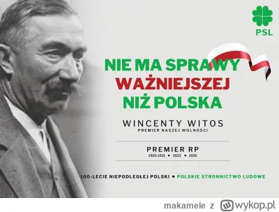 makamele - Wincenty Witos był wielkim patriotą i panie Kosiniak-Kamysz jakby tak pana...