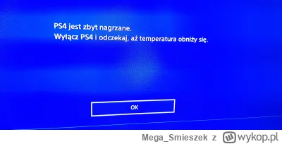 Mega_Smieszek - Zrobiło się trochę cieplej i konsola już się dusi (╥﹏╥)

#ps4