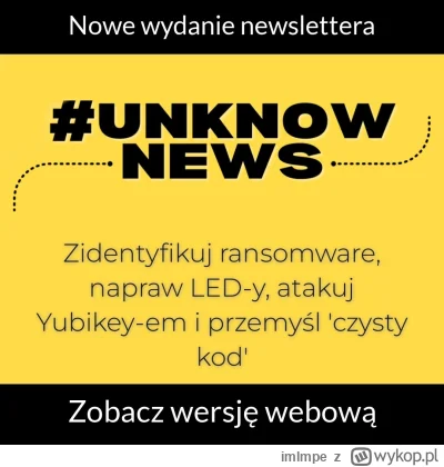 imlmpe - Nowe wydanie newslettera #unknownews jest już dostępne.
Zapraszam do zapozna...