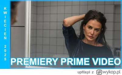 upflixpl - Kwiecień w Prime Video | "Terrifier 3", "Substancja" oraz "G20" nadchodzą!...